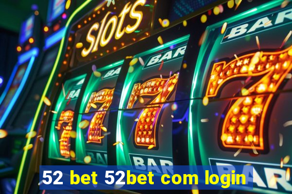 52 bet 52bet com login